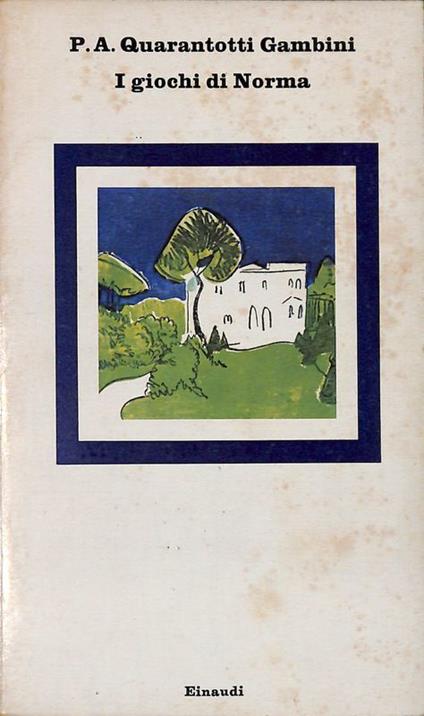I giochi di Norma - Pier Antonio Quarantotti Gambini - copertina