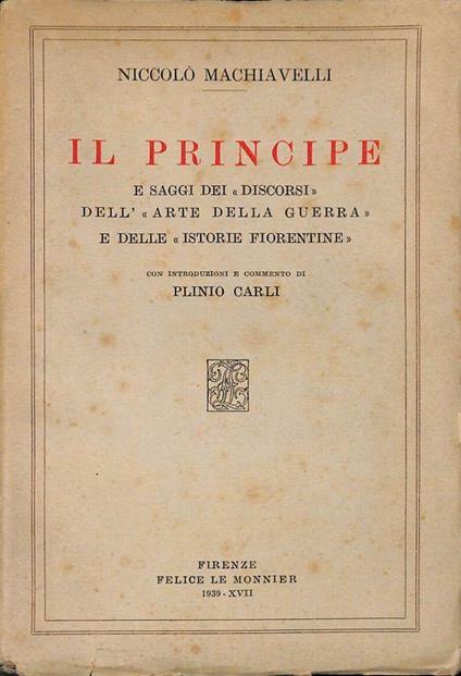 Il principe e saggi dei discorsi dell'arte della guerra e delle istorie fiorentine - copertina