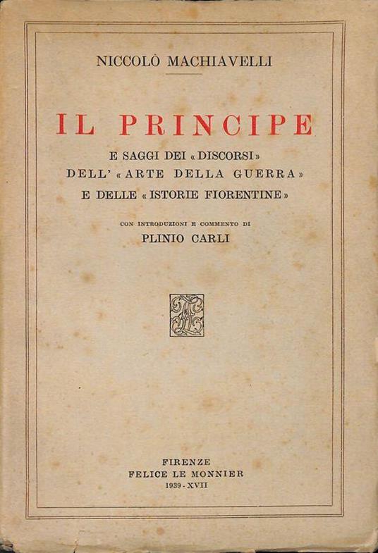 Il principe e saggi dei discorsi dell'arte della guerra e delle istorie fiorentine - copertina