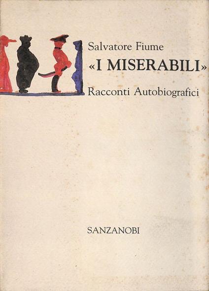 I miserabili. Racconti autobiografici - Salvatore Fiume - copertina