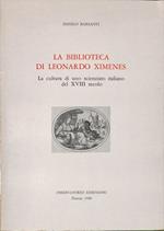 La biblioteca di Leonardo Ximenes. La cultura di uno scienziato italiano del XVIII secolo