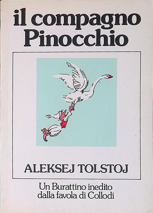 Il compagno Pinocchio. La piccola chiave d'oro o le avventure di Burattino - copertina