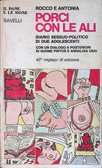 Porci con le ali. Diario sessuo-politico di due adolescenti