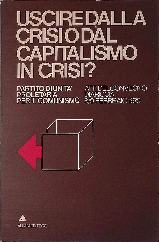 Uscire dalla crisi o dal capitalismo in crisi? - copertina