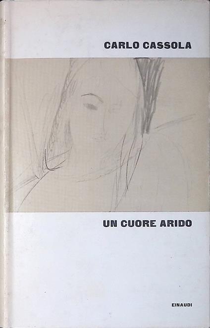 Un cuore arido - Carlo Cassola - copertina