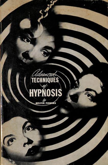 Advanced techniques of hypnosis - Melvin Powers - copertina