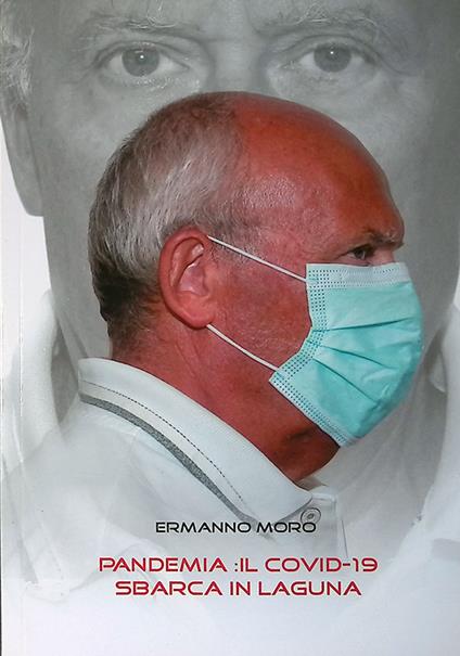 Pandemia: il covid-19 sbarca in laguna - copertina