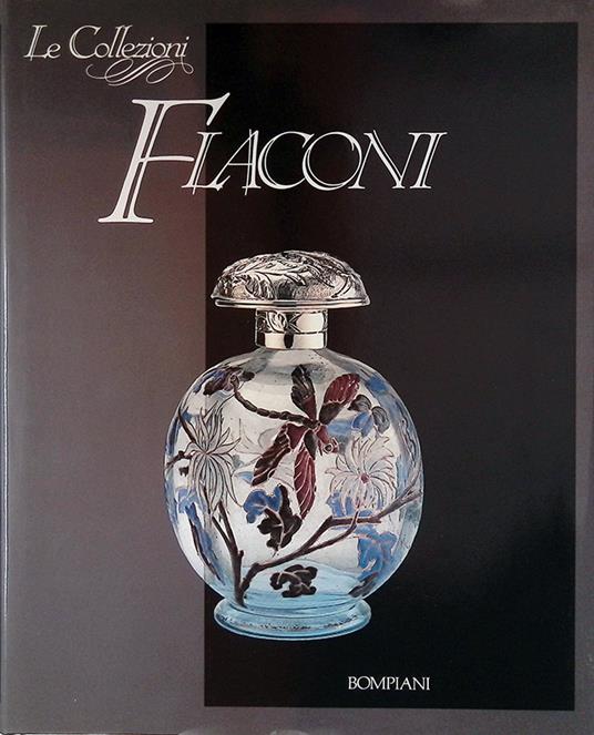 Le Collezioni. Flaconi - Carla Cerutti - copertina