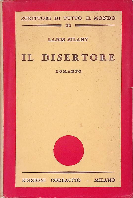Il disertore - Lajos Zilahy - copertina
