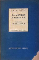 La maniera di essere vivi