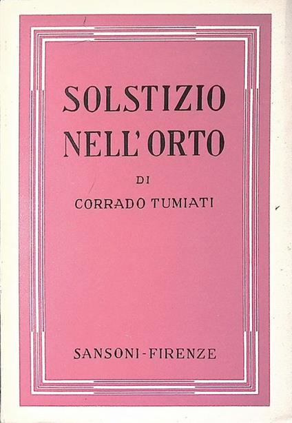 Solstizio nell'orto - Corrado Tumiati - copertina