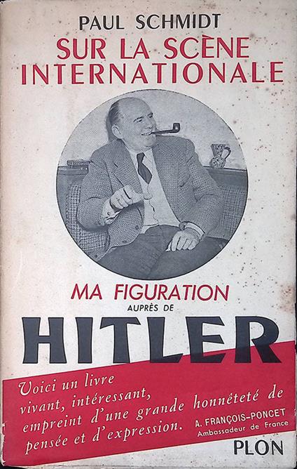 Sur la scene internationale. Ma figuration aupres de Hitler 1933-1945 - copertina