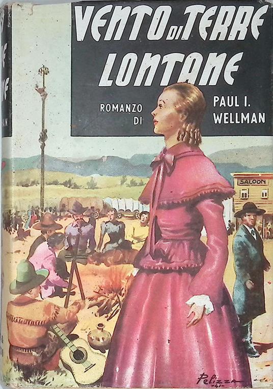 Vento di terre lontane - Paul I. Wellman - copertina