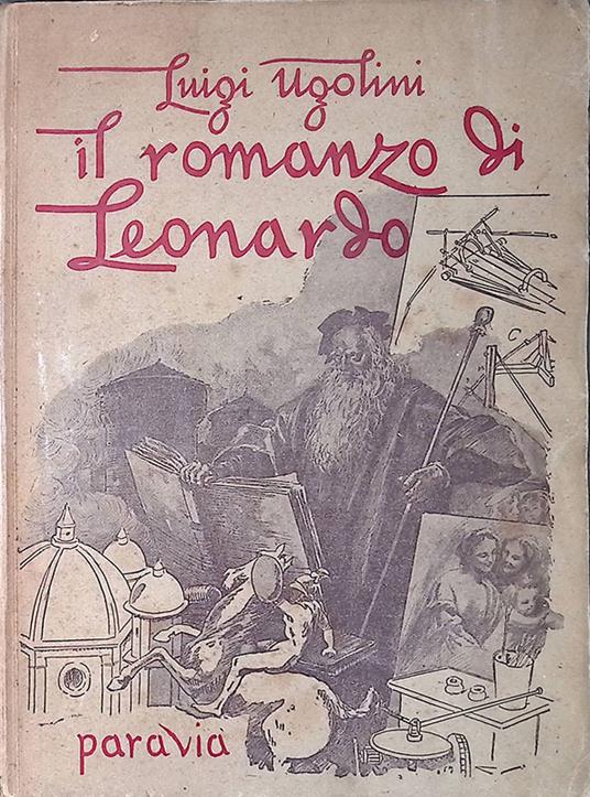 Il romanzo di Leonardo - Luigi Ugolini - copertina