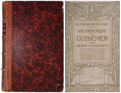 Le Chevalier de l'Air. Vie heroique de Guynemer - Henry Bordeaux - copertina