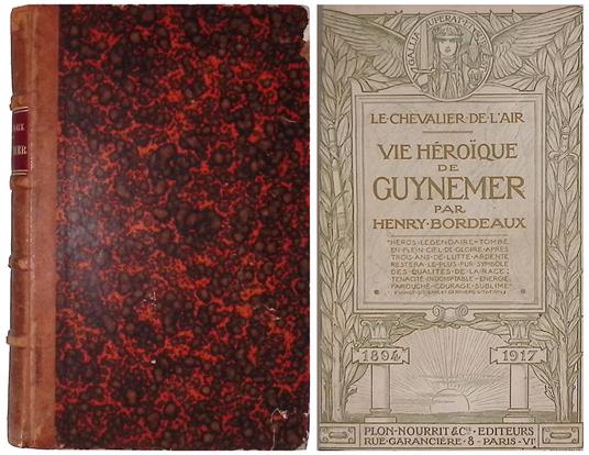Le Chevalier de l'Air. Vie heroique de Guynemer - Henry Bordeaux - copertina
