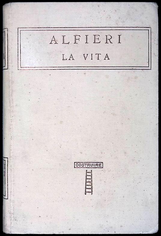 Alfieri. La vita - Ferdinando Martini - copertina