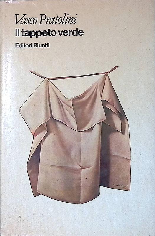 Il tappeto verde - Vasco Pratolini - copertina