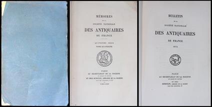 Memoires de la societe nationale des antiquaires de France. Tome Quatrieme - Bulletin de la societe nationale des antiquaires de France 1873 - copertina