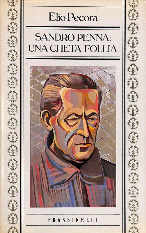 Sandro Penna, una cheta follia - Elio Pecora - copertina