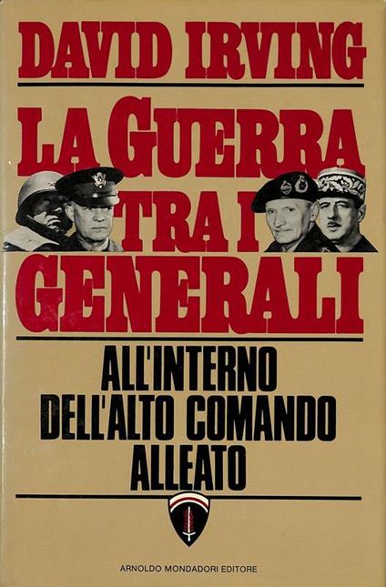 La guerra tra i generali - David Irving - copertina