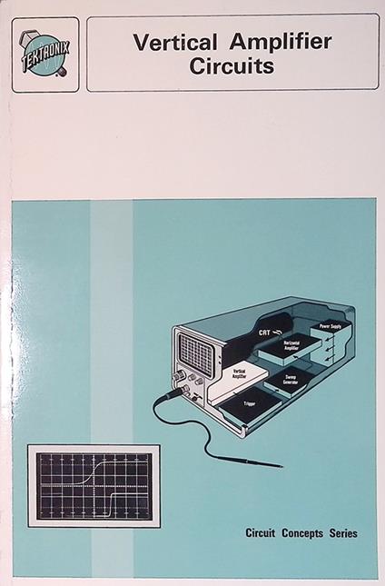Circuit Concepts Series. Vertical amplifier circuits. Oscilloscope vertical amplifiers - copertina