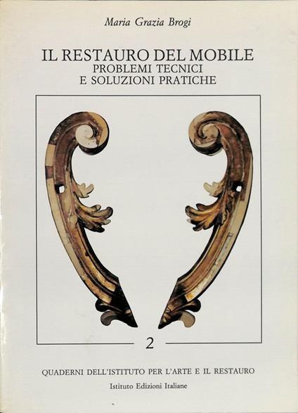 Il restauro del mobile problemi tecnici e soluzioni pratiche - copertina