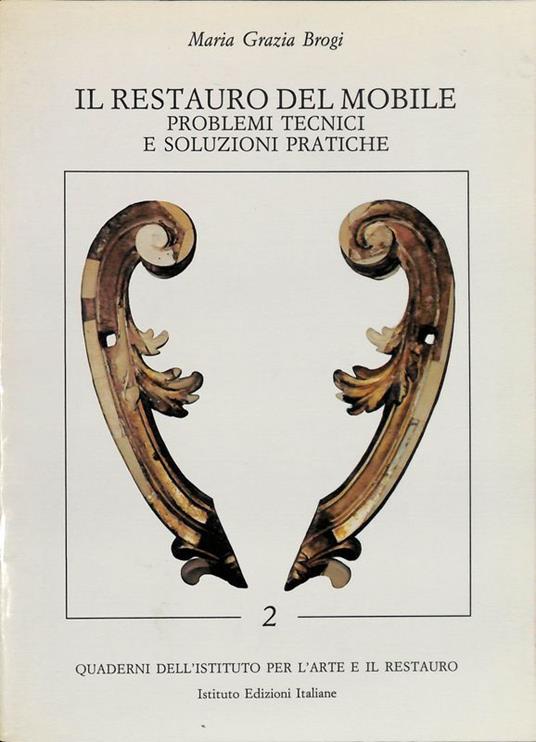 Il restauro del mobile problemi tecnici e soluzioni pratiche - copertina