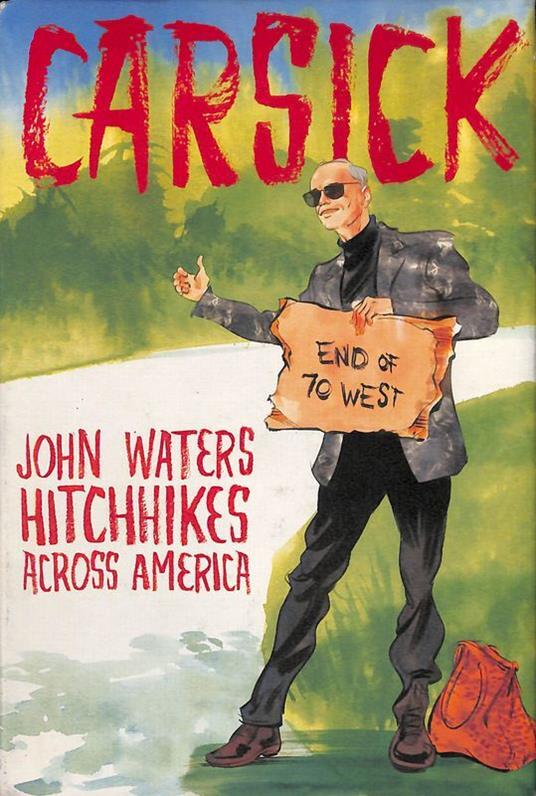 Carsick - John Waters - copertina