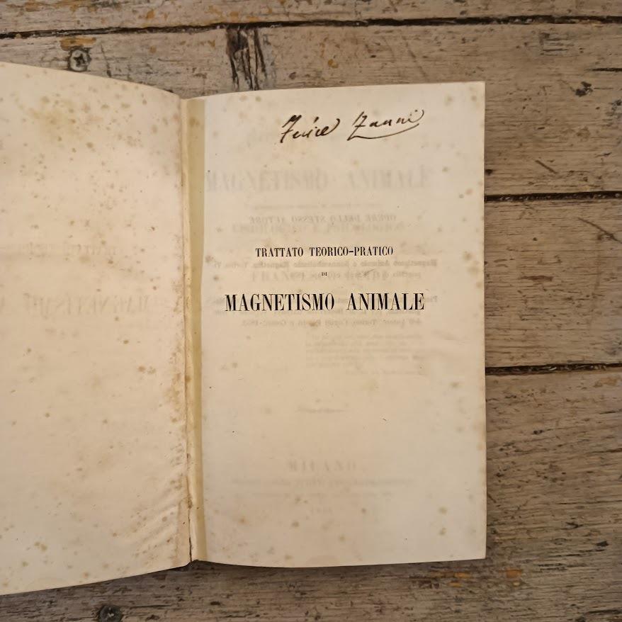 Trattato teorico-practico de magnetismo animale considerato sotto il punto di vista fisiologico e psicologico