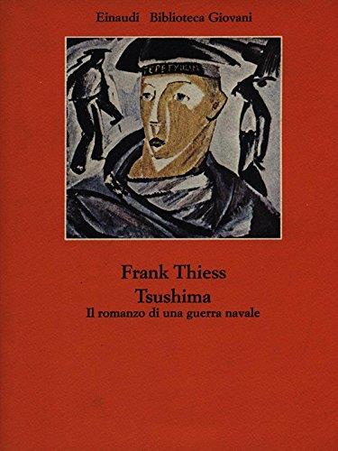 Tsushima - Il romanzo di una guerra navale - Frank Thiess - copertina