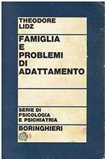 Famiglia e problemi di adattamento. Tre conferenze