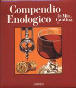 Compendio Enologico - La mia cantina