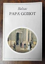 Papa' Goriot e Un tenebroso affare