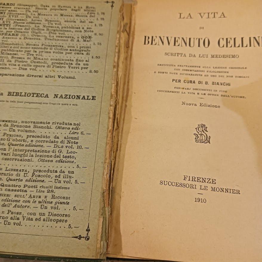 La Vita di Benvenuto Cellini Scritta Da Lui Mediesimo Restituita Esattamente Alla Lezione Originale Con Osservazioni Filologiche E Brevi Note Dichiarative Ad Uso Dei Non Toscani Per Cura Di B. Bianchi