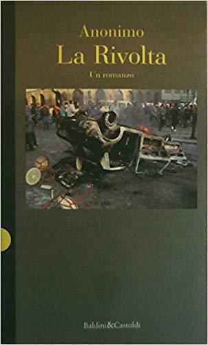 La Rivolta. Un romanzo - Anonimo calalabrese - copertina
