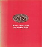 Rilievi e placchette dal XV al XVIII secolo