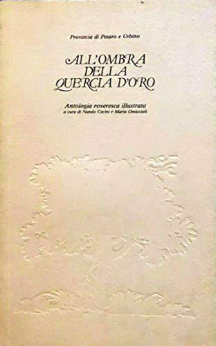 All'ombra della quercia D'oro: Antologia roveresca illustrata - Nando Cecini - copertina