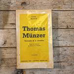 Thomas Münzer. Théologien de la révolution