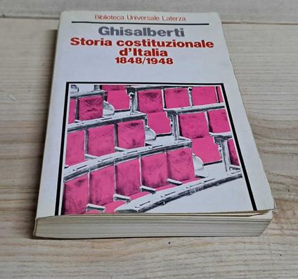 Storia Costituzionale D'Italia 1848-1948 - Carlo Ghisalberti - copertina