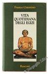 Vita Quotidiana Degli Egizi - Franco Cimmino - copertina