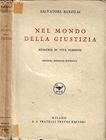 Nel Mondo Della Giustizia. Memorie Di Vita Forense