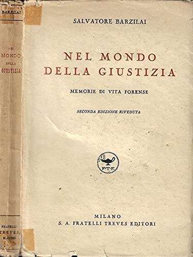 Nel Mondo Della Giustizia. Memorie Di Vita Forense - Salvatore Barzilai - copertina