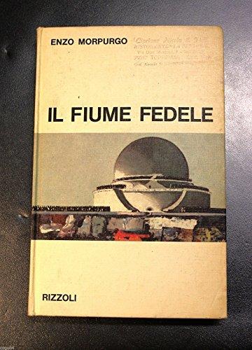 Il fiume fedele - Enzo Morpurgo - copertina