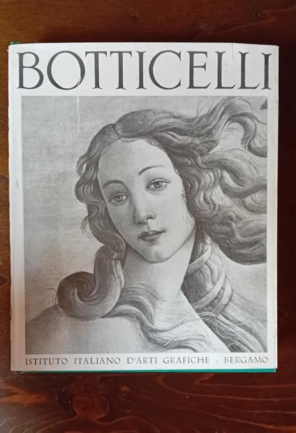 Botticelli - 144 tavole in rotocalco e 2 tricromie - Sergio Bettini - copertina