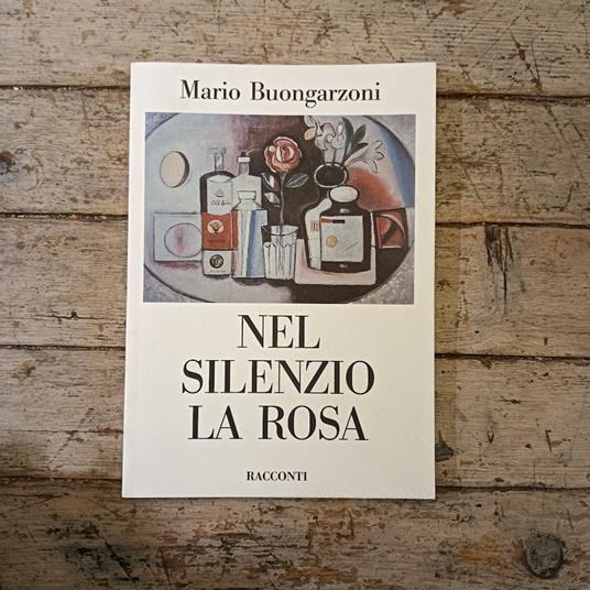 Nel silenzio la rosa. Racconti - copertina