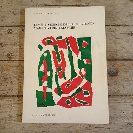 Tempi e vicende della resistenza a San Severino Marche - copertina