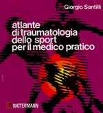 ATLANTE DI TRAUMATOLOGIA DELLO SPORT PER IL MEDICO (s.d.) PRATICO