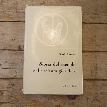 Storia del metodo nella scienza giuridica - Karl Larenz - copertina