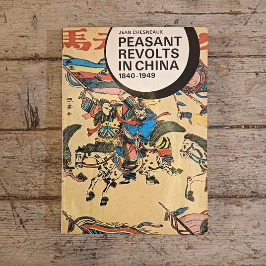 Peasants revolts in China (1840-1949) - Jean Chesneaux - copertina